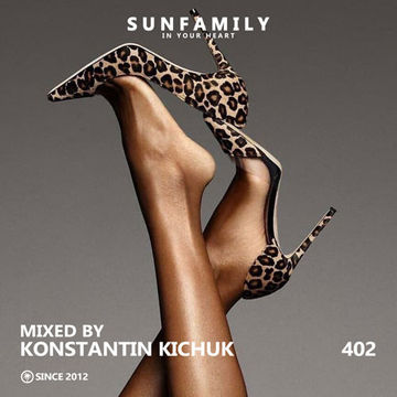 SunFamilyPodcast 402 mix by Konstantin Kichuk