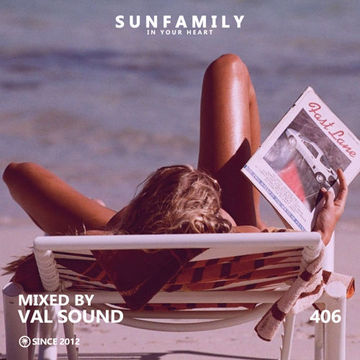 SunFamilyPodcast 406 mix by Val Sound