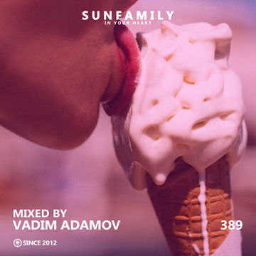 SunFamilyPodcast 389 mix Vadim Adamov