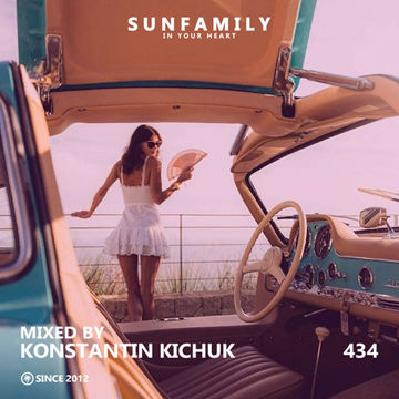 SunFamilyPodcast 434 mix by Konstantin Kichuk