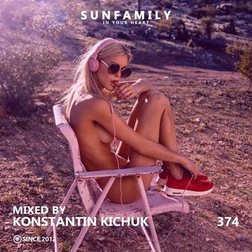 SunFamilyPodcast #374 mix by Konstantin Kichuk