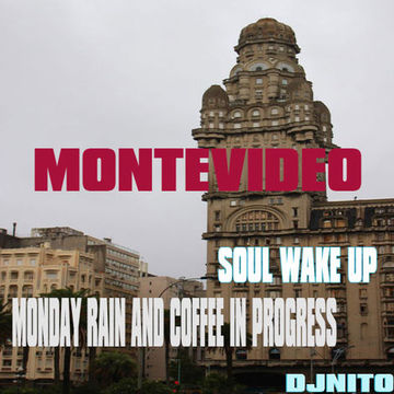 Montevideo Monday Rain and Coffee by Dj Nit0 2024