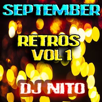 retros septiembre vol 1 remixed and mixed by dj nit0