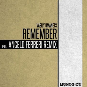 Vasily Umanets - Remember (Angelo Ferreri Remix) (Enneás extendomini edit)