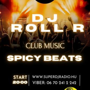 Dj Roll R - Spicy Beats (2023.03.21 @ SuperDj Rádió Live Mix)