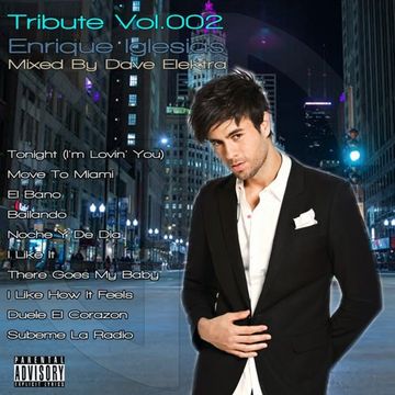 Tribute Vol.002 - Enrique Iglesias (Dave ELEKTRA Hot Mix)