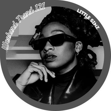 Weekend Trend 121 * (Electronic R&B Hip Hop, Nu Funk Soul, House Music)