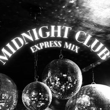 Midnight Club - Express Mix