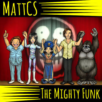 MattCS - The Mighty Funk