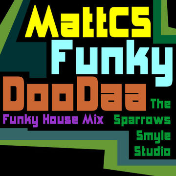 MattCS - The Funky DooDaa Mix