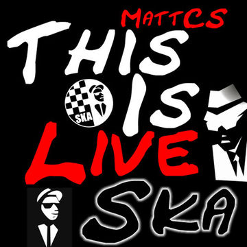 MattCS   This Is Live Ska