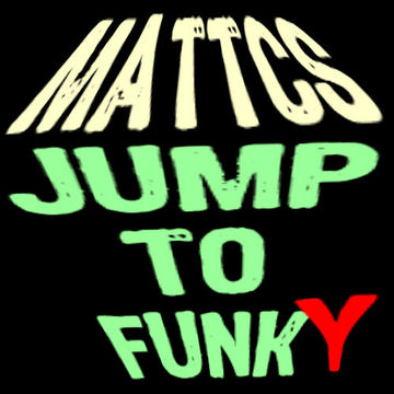 MattCS - Jump To Funky