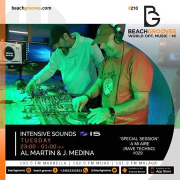 I.S. Radio Show #210 Special Session "A MI AIRE" (Rave Techno) #030 By Al Mártin B2B J.Medina @BeachGrooves 2023