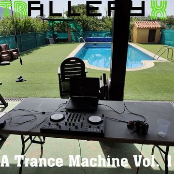 TRalleryX   A Trance Machine Vol. 1