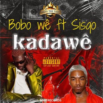 BoBo Wê - Kadawê ft x Sisqo 