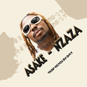 ASAKE - NZAZA (TRAP REMIX BY DMT)