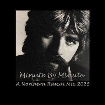 Michael McDonald - Minute By Minute (A Northern Rascal Mix 2025)