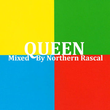 Queen - A Northern Rascal Mix
