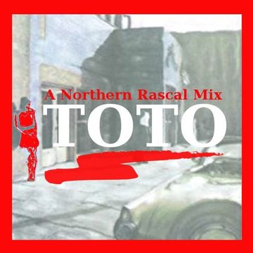 Toto - Northern Rascals Mighty Toto Mix