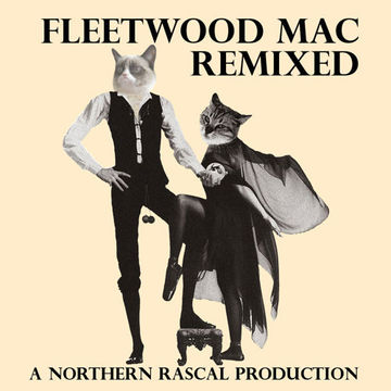 Fleetwood Mac - A Northern Rascal Mix