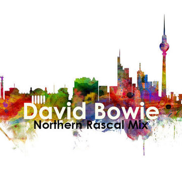 Ultimate David Bowie - A Northern Rascal Mix (2023)