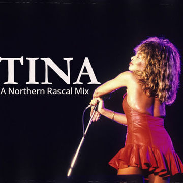 Tina - Northern Rascal Plays Tina Turner