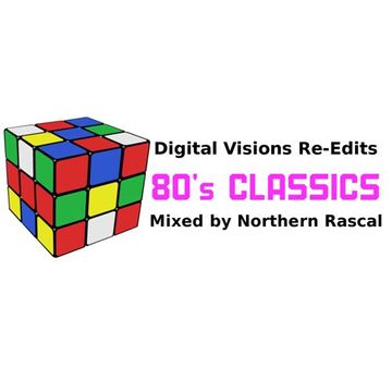 Digital Visions 80's - A Northern Rascal Tribute Mix