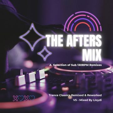 Trance Classics Remixed & Reworked V5 (The Afters Mix) Mixed By Lloydi