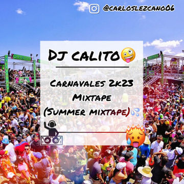 DjCalito Carnavales 2k23  Mixtape