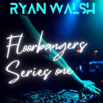 RYAN WALSH FLOORBANGERS SERIES 1