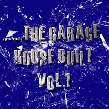 The Garage House Built #01