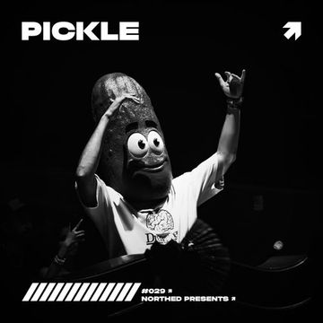 Northed. Presents PICKLE