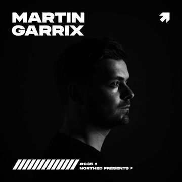 Northed. Presents MARTIN GARRIX