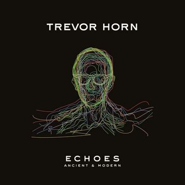 Trevor Horn's New album and many other tunes