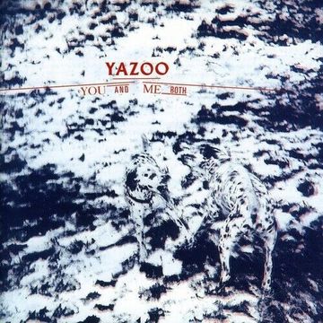 Full Album February - Yazoo's You & Me Both, plus new and old songs by other artists