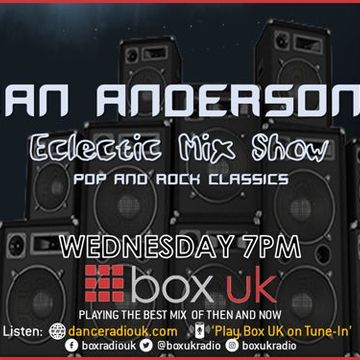 Ian Anderson - Eclectic Mix Show - Box UK - 08-03-2023