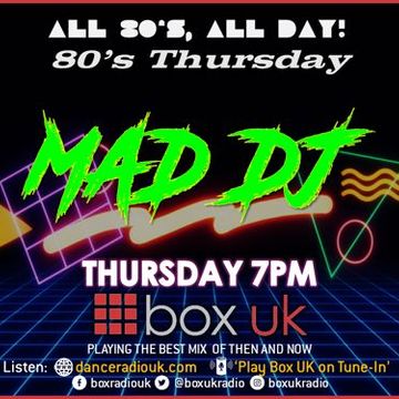 MadDJ - 80's Thursday - Box UK - 06-04-2023