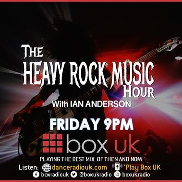 Ian Anderson - The Heavy Rock Music Hour - Box UK - 03-03-2023