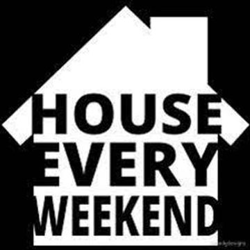 House of the Weekend