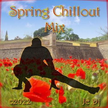 Jc Dj - Spring Chillout Mix - 2022