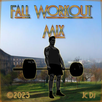 Jc Dj - Fall Workout Mix - 2023