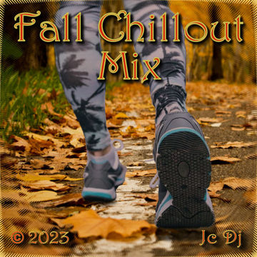 Jc Dj - Fall Chillout Mix - 2023