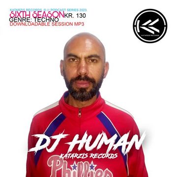 PODCAST SERIES | KR. 130 | KATARZIS RECORDS | 2023 | SIXTH SEASON | BY: DJ HUMAN| FROM : MEXICO ( CDMX )