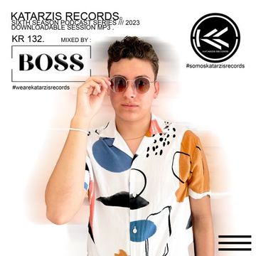  PODCAST SERIES | KR. 132 | KATARZIS RECORDS | 2023 | SIXTH SEASON | BY: BOSS | FROM : MEXICO ( YUCATAN )