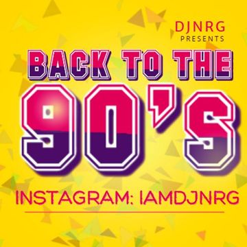 DJ N.R.G- BACK TO THE 90'S