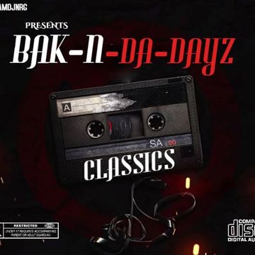 DJ N.R.G- PRESENTS "BAK-N-DA-DAYZ CLUB CLASSICS"