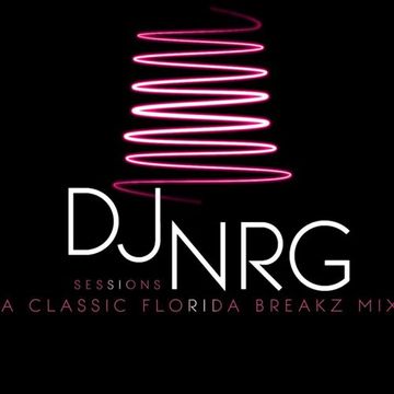 DJNRG- SESSIONS 1 A CLASSIC FLORIDA BREAKZ MIX JULY 2017