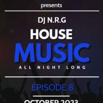 DJN.R.G BRING THE HOUSE VOL.8   MEDOLIC |TECH| PROGRESSIVE | FUTURE | HOUSE MIX OCTOBER 2023