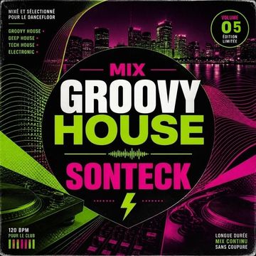 sonteck - GROOVY HOUSE 05