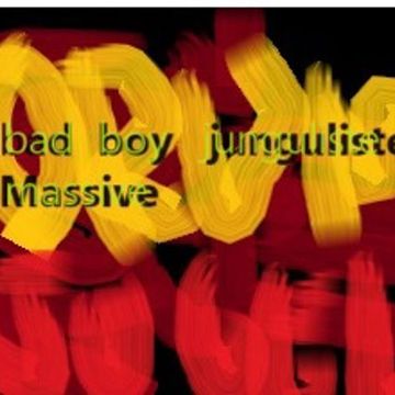 bad  boy   junguliste   massive